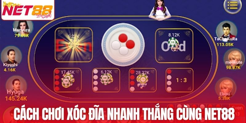 Cách chơi xóc đĩa nhanh thắng cùng NET88