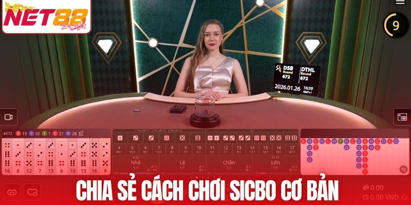 Chia sẻ cách chơi Sicbo cơ bản