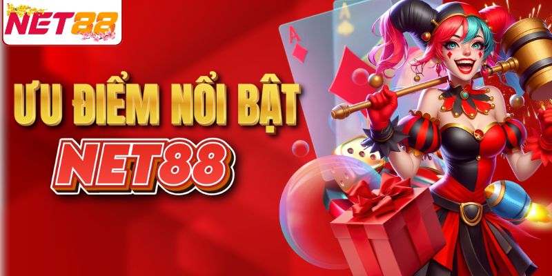 Điểm nổi bật của NET88