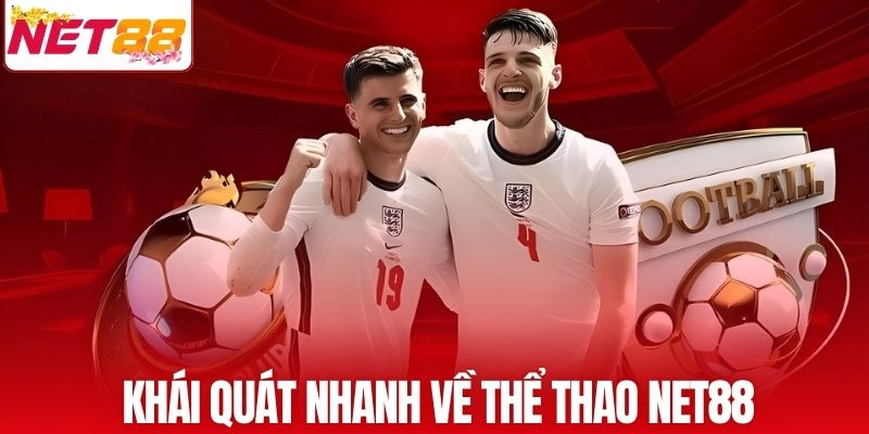 Khái quát nhanh về thể thao NET88
