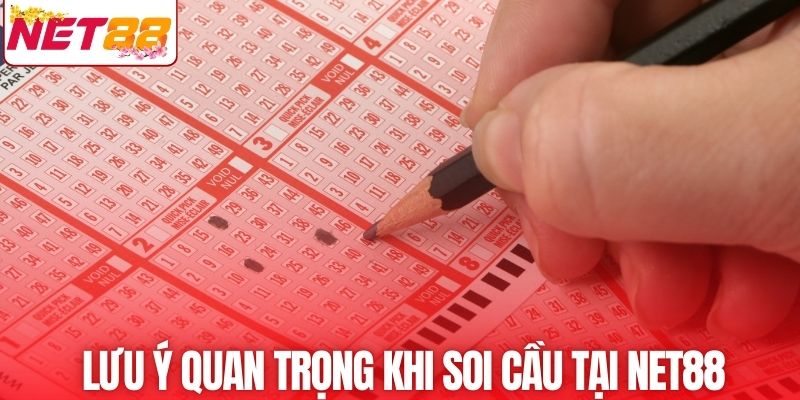 Lưu ý quan trọng khi soi cầu tại NET88