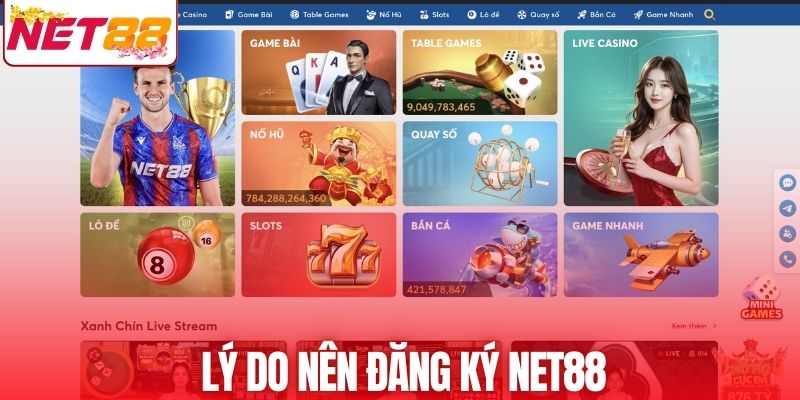 Lý do nên đăng ký NET88