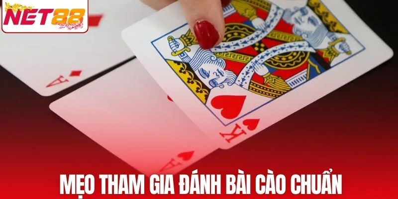 Mẹo tham gia đánh bài cào chuẩn