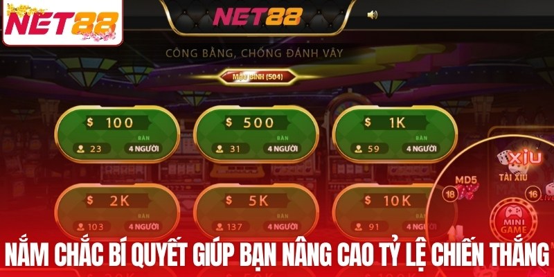 Nắm chắc bí quyết giúp bạn nâng cao tỷ lệ chiến thắng