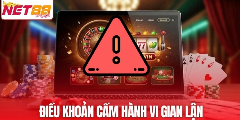 Nghiêm cấm hành vi gian lận