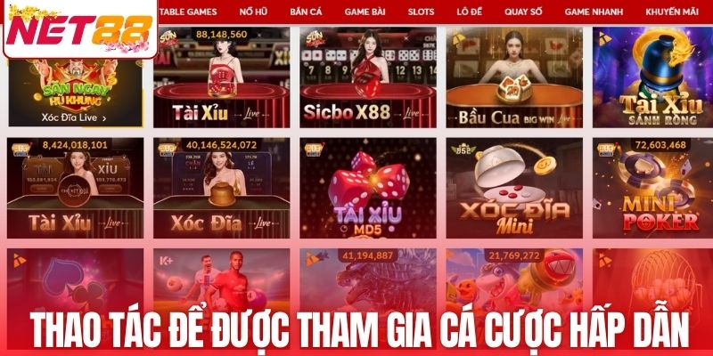 Thao tác để được tham gia cá cược hấp dẫn