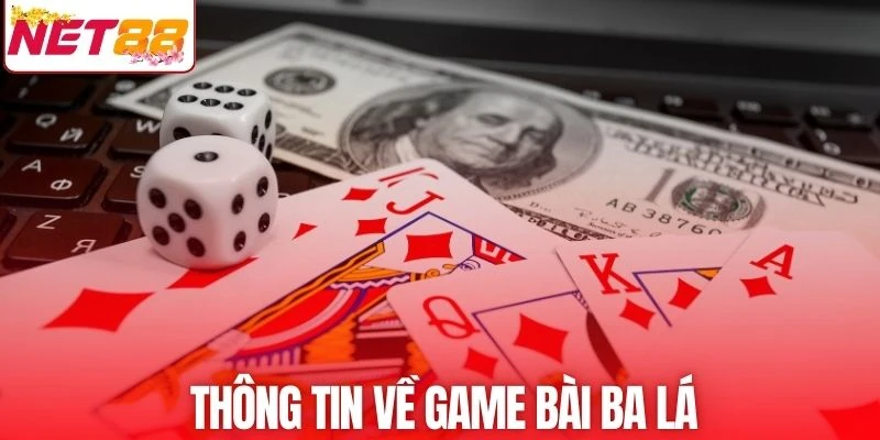 Nắm bắt thông tin về trò cược bài ba lá